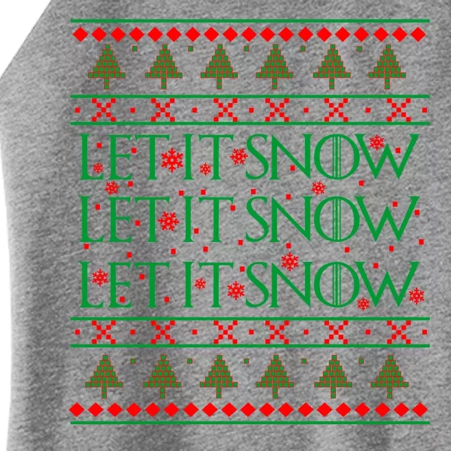 Let it Snow Let It Snow Let It Snow Ugly Christmas Women’s Perfect Tri Rocker Tank