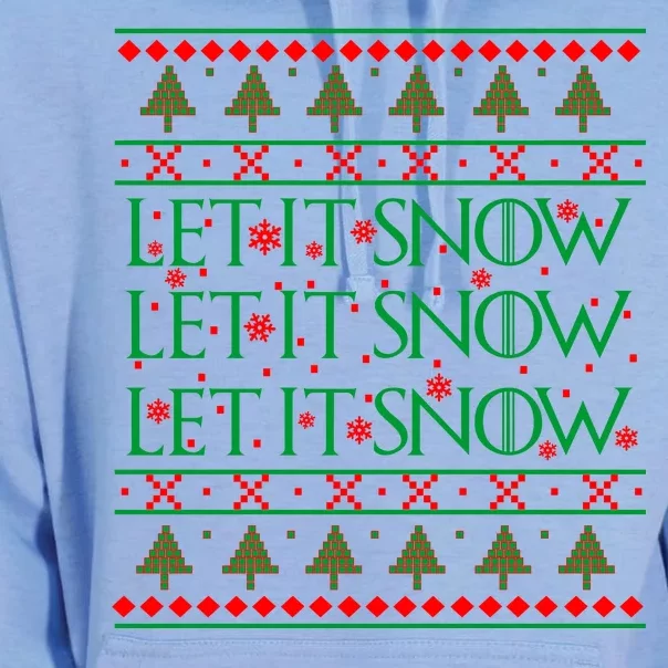 Let it Snow Let It Snow Let It Snow Ugly Christmas Unisex Surf Hoodie