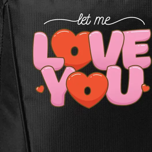 Let Me Love You City Backpack