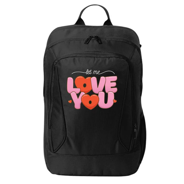 Let Me Love You City Backpack