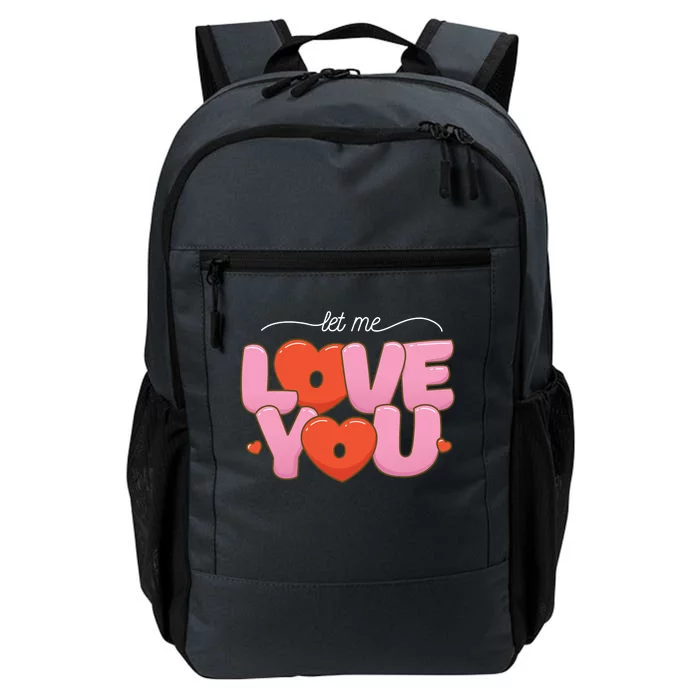 Let Me Love You Daily Commute Backpack