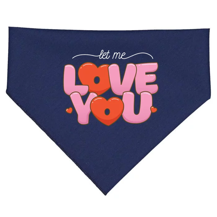 Let Me Love You USA-Made Doggie Bandana