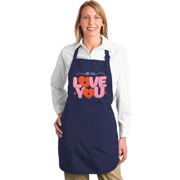 Let Me Love You Full-Length Apron With Pocket