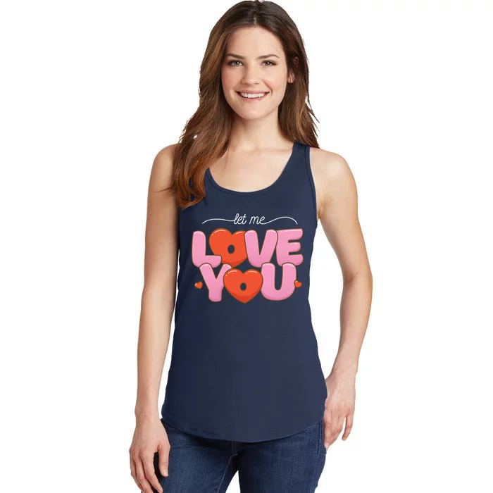 Let Me Love You Ladies Essential Tank