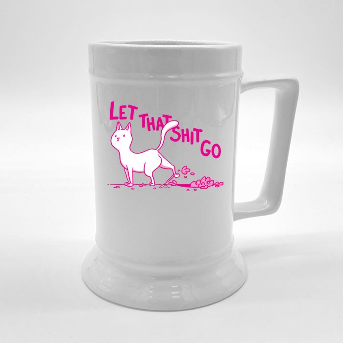 Let That Shit Go Funny Cat Front & Back Beer Stein