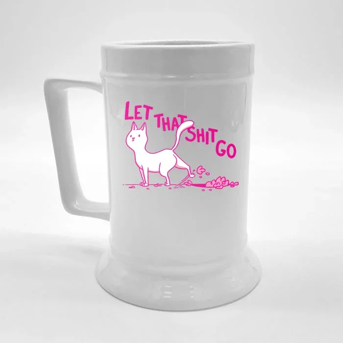 Let That Shit Go Funny Cat Front & Back Beer Stein