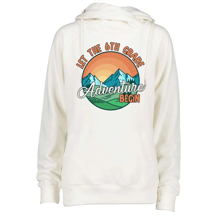 Let The 6th Grade Adventure Begin Womens Funnel Neck Pullover Hood