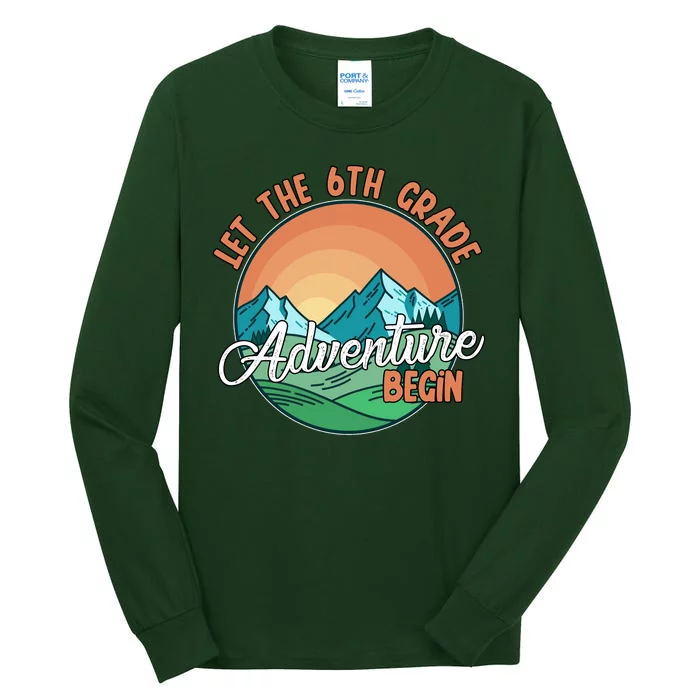 Let The 6th Grade Adventure Begin Tall Long Sleeve T-Shirt