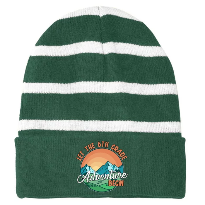 Let The 6th Grade Adventure Begin Striped Beanie with Solid Band