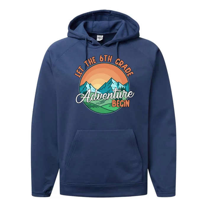 Let The 6th Grade Adventure Begin Performance Fleece Hoodie