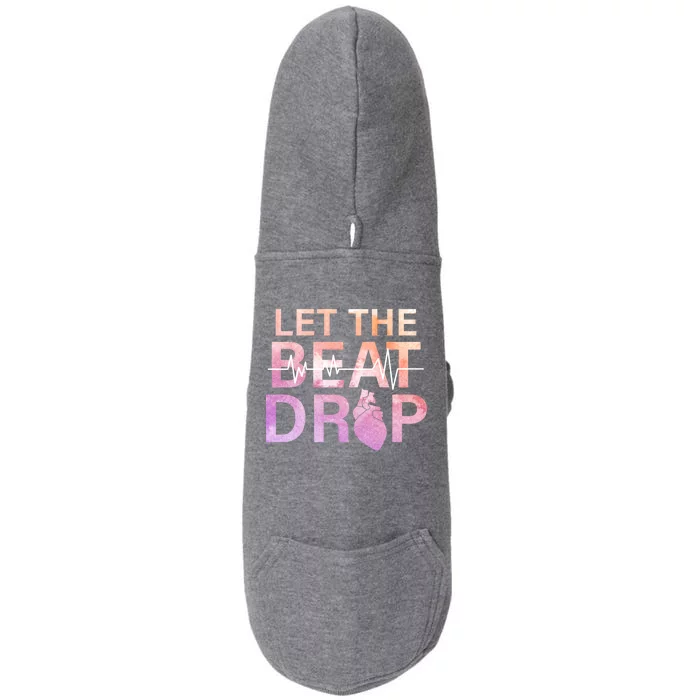 Let The Beat Drop Doggie 3-End Fleece Hoodie