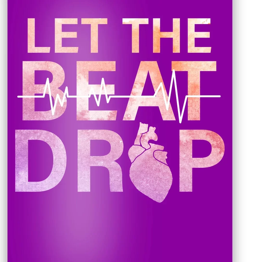 Let The Beat Drop Poster