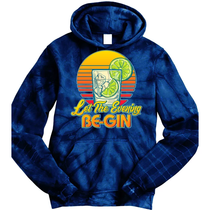 Let The Evening Be-GIN Tie Dye Hoodie