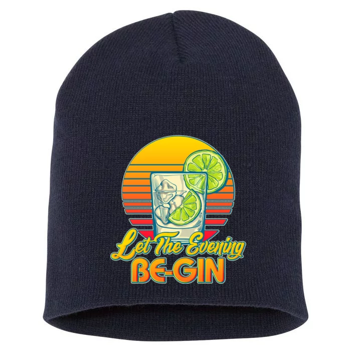 Let The Evening Be-GIN Short Acrylic Beanie