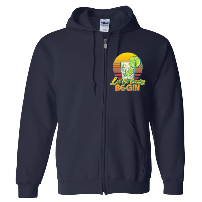 Let The Evening Be-GIN Full Zip Hoodie