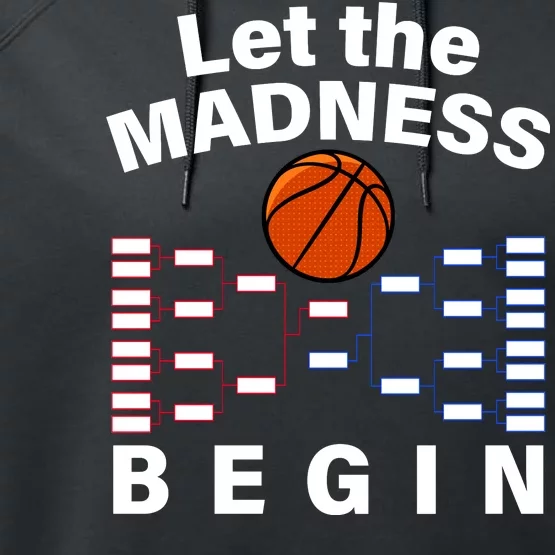 Let The Madness Begin Performance Fleece Hoodie