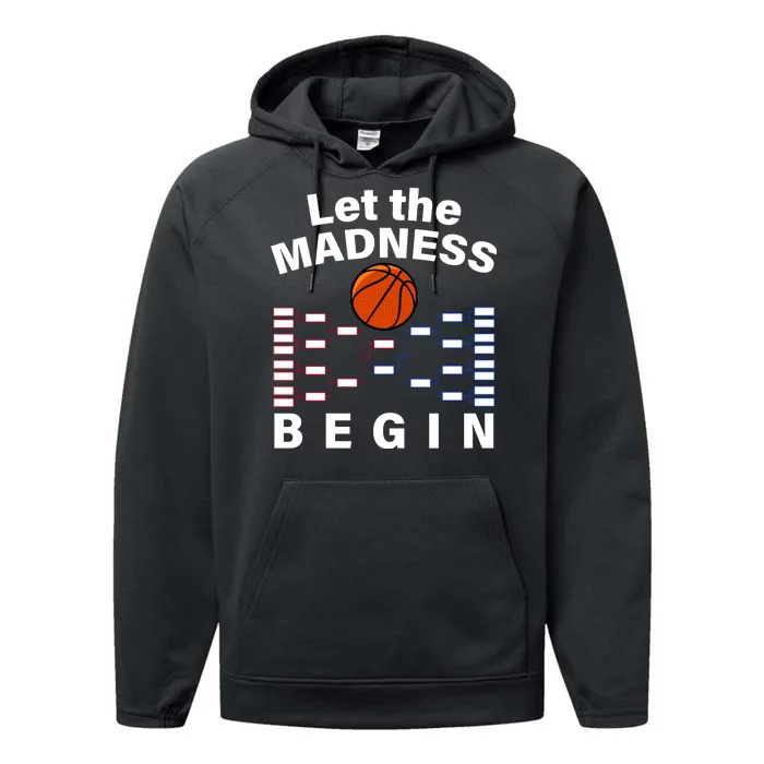 Let The Madness Begin Performance Fleece Hoodie