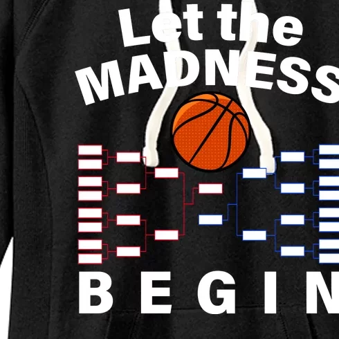 Let The Madness Begin Women's Fleece Hoodie