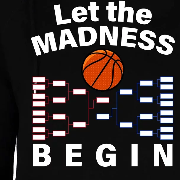 Let The Madness Begin Womens Funnel Neck Pullover Hood