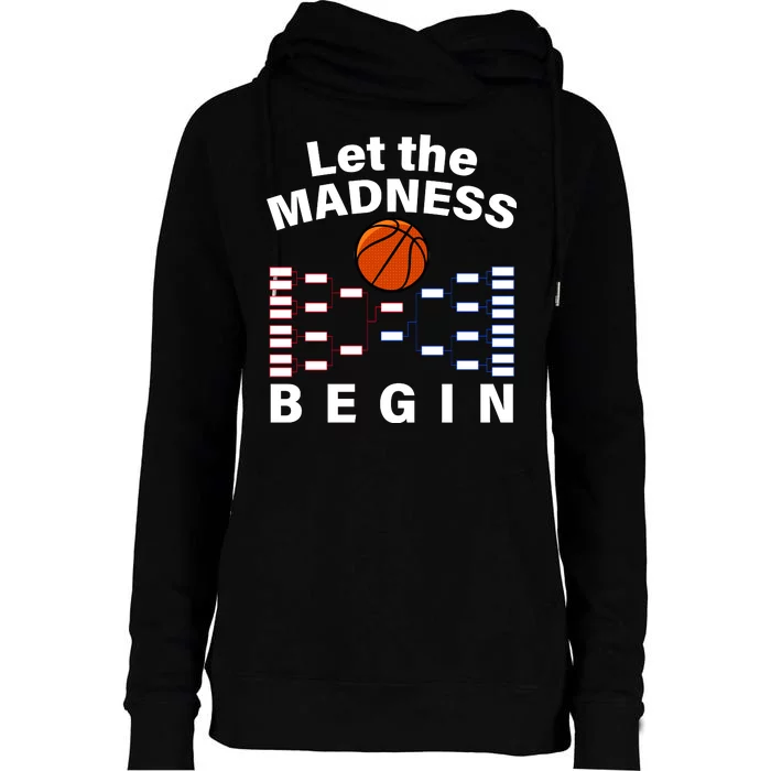 Let The Madness Begin Womens Funnel Neck Pullover Hood