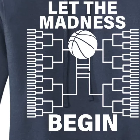 Let The Madness Begin College Basketball Women's Pullover Hoodie