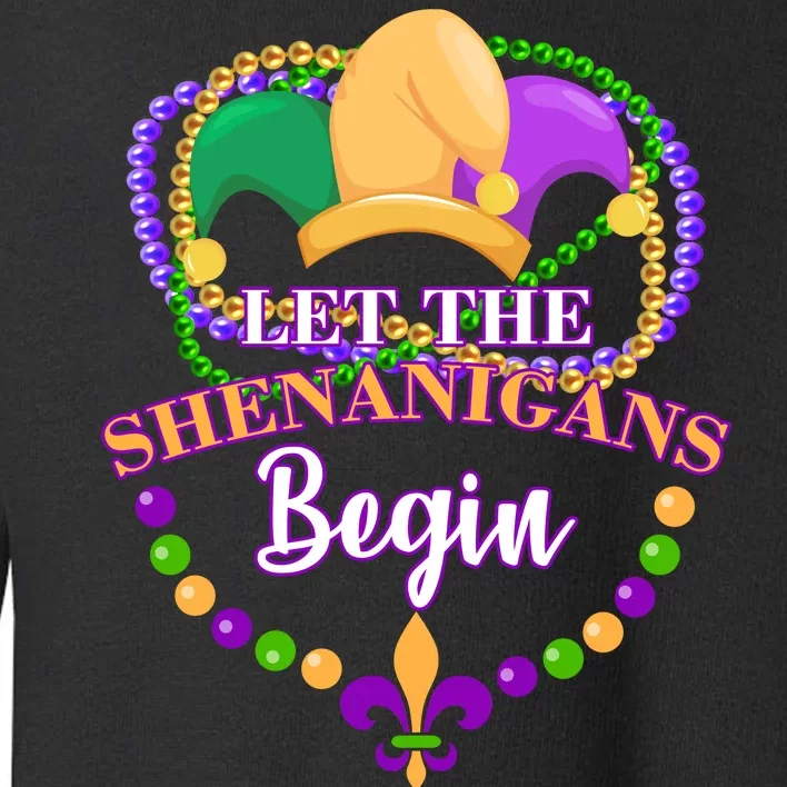 Let the shenanigans begin Toddler Sweatshirt