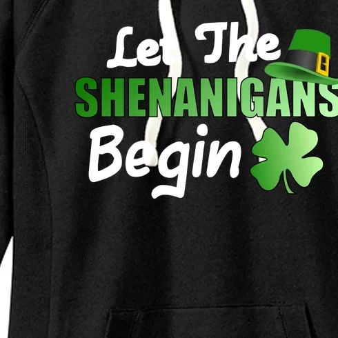 Let The Shenanigans Begin Funny St Patty Women's Fleece Hoodie