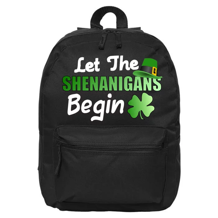 Let The Shenanigans Begin Funny St Patty 16 in Basic Backpack