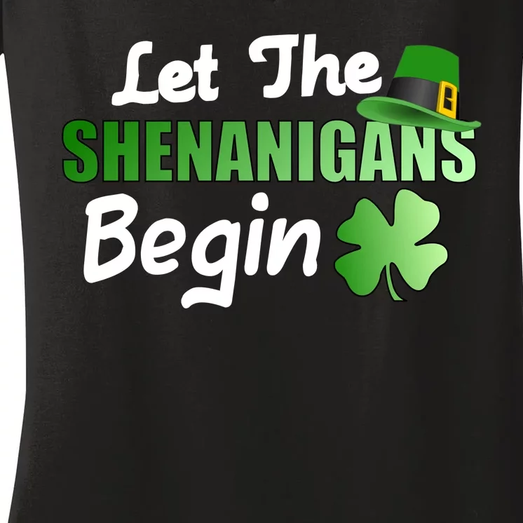 Let The Shenanigans Begin Funny St Patty Women's V-Neck T-Shirt