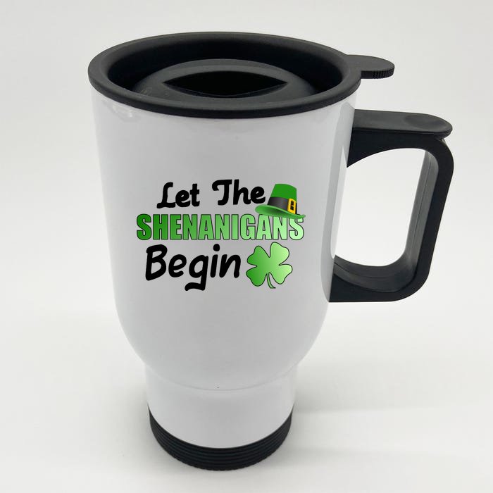 Let The Shenanigans Begin Funny St Patty Front & Back Stainless Steel Travel Mug