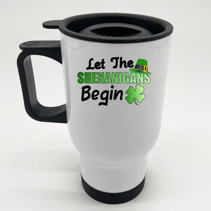 Let The Shenanigans Begin Funny St Patty Front & Back Stainless Steel Travel Mug