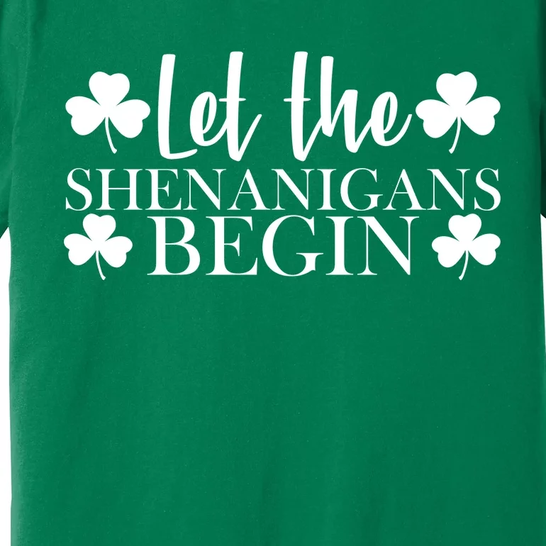 Let The Shenanigans BeginSt Pattys Day Party Premium T-Shirt