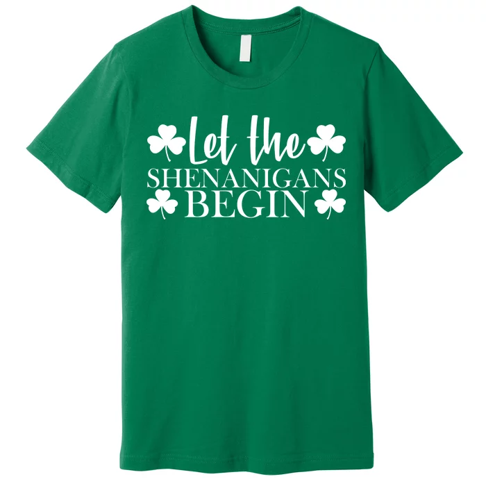 Let The Shenanigans BeginSt Pattys Day Party Premium T-Shirt