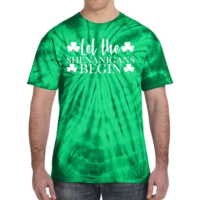 Let The Shenanigans BeginSt Pattys Day Party Tie-Dye T-Shirt