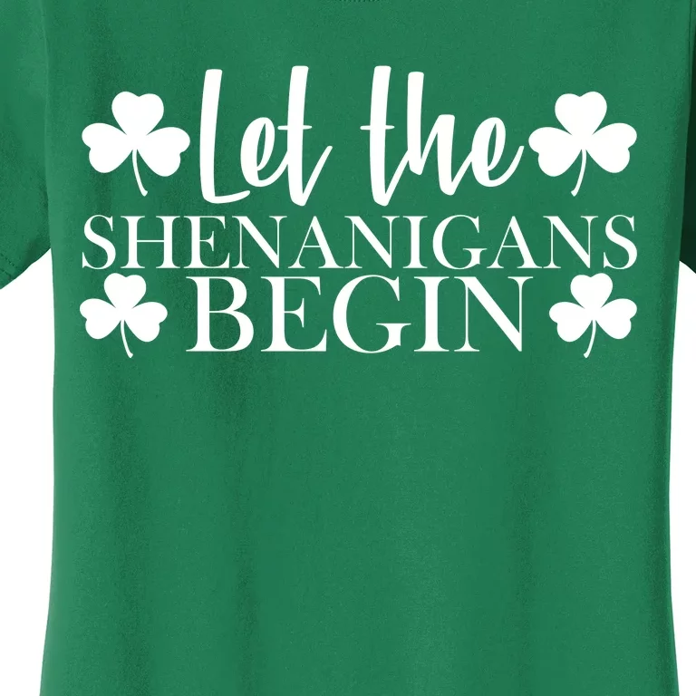 Let The Shenanigans BeginSt Pattys Day Party Women's T-Shirt