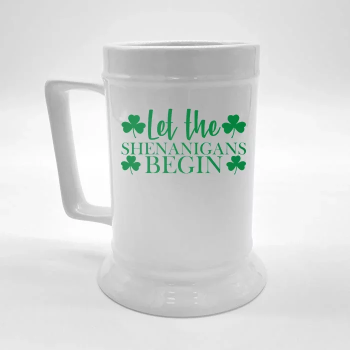 Let The Shenanigans BeginSt Pattys Day Party Front & Back Beer Stein