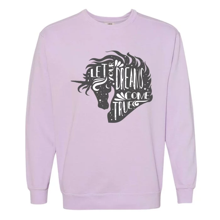 Let Your Dreams Come True Unicorn Garment-Dyed Sweatshirt