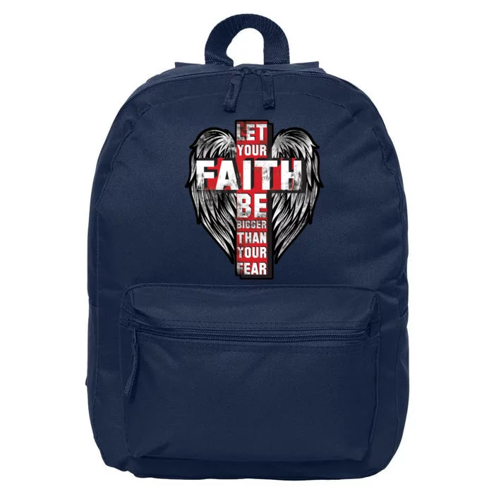 Let Your Faith Be Bigger Than Your Fear 16 in Basic Backpack