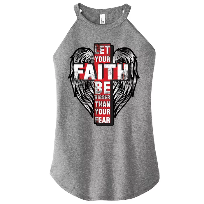 Let Your Faith Be Bigger Than Your Fear Women’s Perfect Tri Rocker Tank