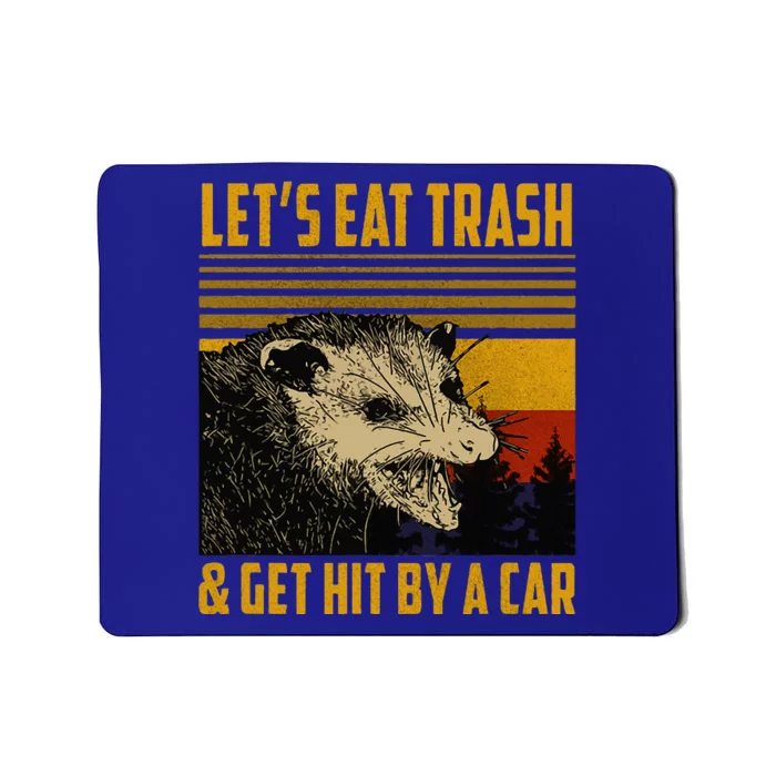 Lets Eat Trash & Get Hit By A Car Opossum Mousepad