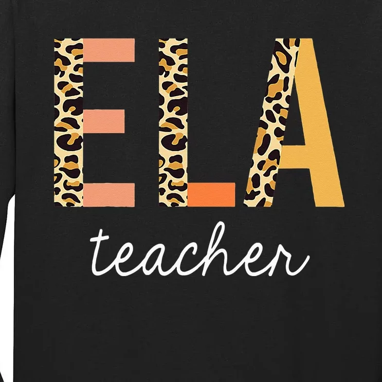 Leopard ELA Teacher English Language Arts Teacher Tall Long Sleeve T-Shirt