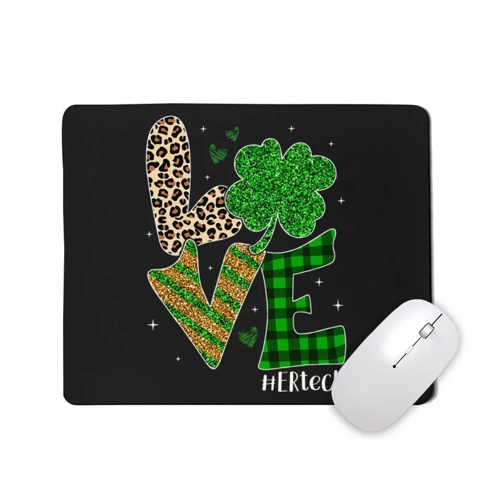 Love ER Tech Life Leopard Print Tech Saint Patrick's Day Mousepad