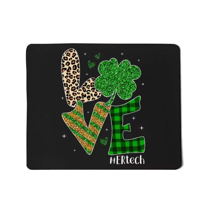 Love ER Tech Life Leopard Print Tech Saint Patrick's Day Mousepad