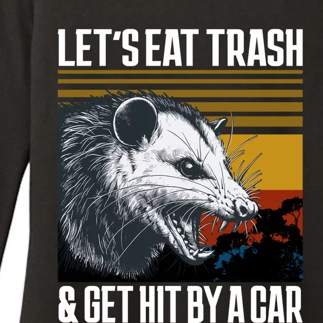 LetS Eat Trash Get Hit By A Car Possum Womens CVC Long Sleeve Shirt