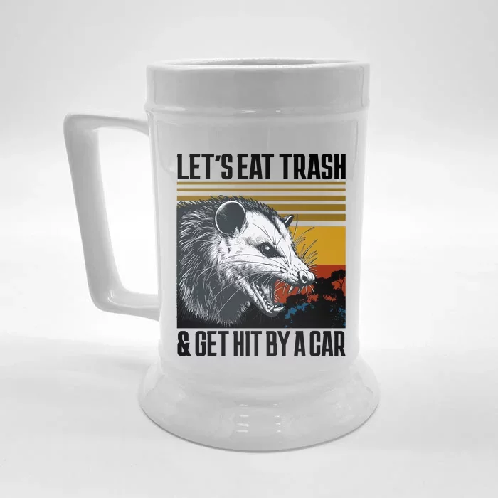 LetS Eat Trash Get Hit By A Car Possum Front & Back Beer Stein