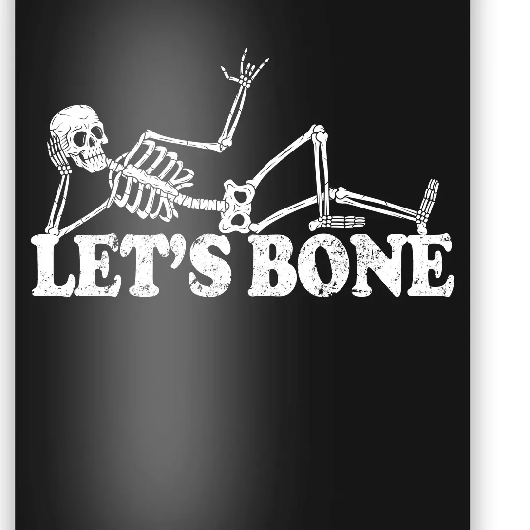 Let's Bone Funny Offensive And Rude Poster