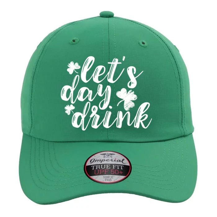 Let's Day Drink The Original Performance Cap