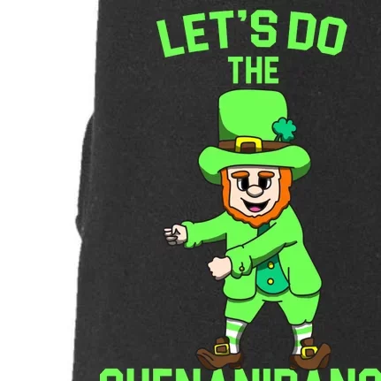 Let's Do The Shenanidance Funny St. Pattys Day Doggie 3-End Fleece Hoodie