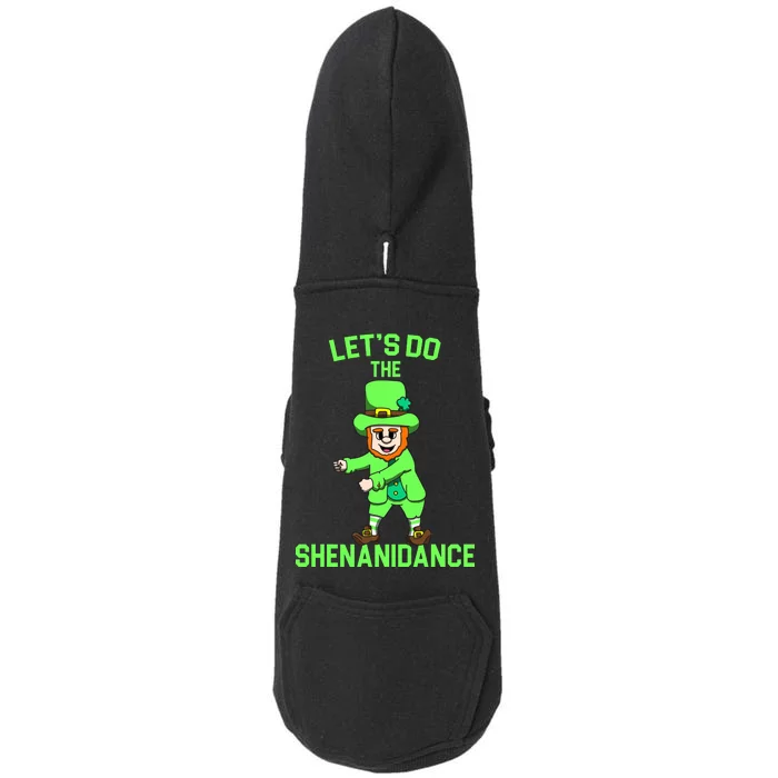 Let's Do The Shenanidance Funny St. Pattys Day Doggie 3-End Fleece Hoodie