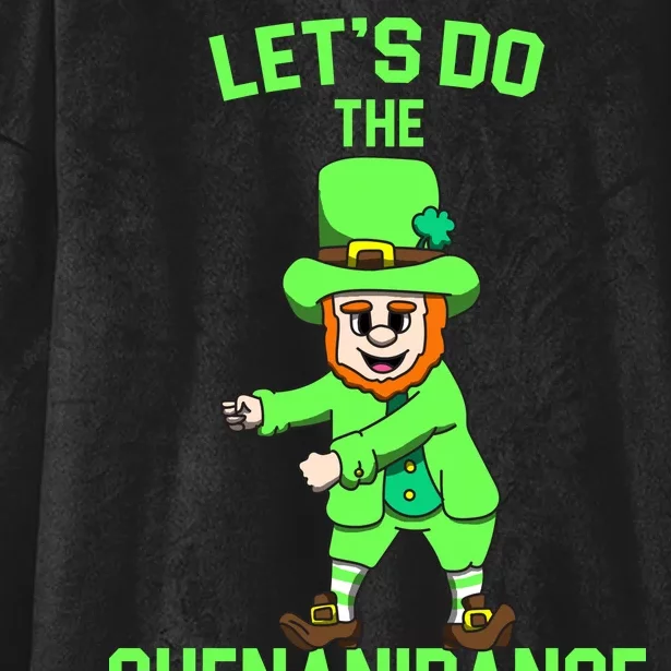 Let's Do The Shenanidance Funny St. Pattys Day Hooded Wearable Blanket